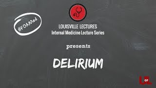 Delirium with Dr Zachary Sager [upl. by Yregerg]