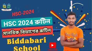 HSC Routine 2024  এইচএসসি রুটিন ২০২৪ মানবিক বিভাগ  HSC 2024 Humanities Routine  HSC 2024 Routine [upl. by Ienttirb]