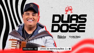 TARCÍSIO DO ACORDEON  DUAS DOSES  MÚSICA NOVA [upl. by Meit637]