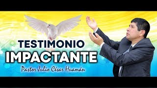 Testimonio Impactante  Ex Loco Drogadicto Julio César Huamán [upl. by Russon967]