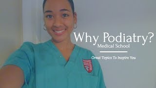 WHY PODIATRY  Medical School [upl. by Oir]