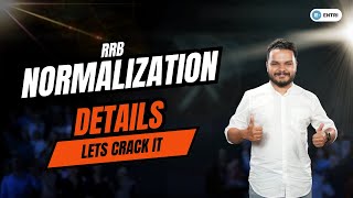 RRB NORMALIZATION  EVERYTHING YOU NEED TO KNOW  Detailed explanation [upl. by Enieledam]