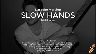 Niall Horan  Slow Hands Karaoke Version [upl. by Bamford]