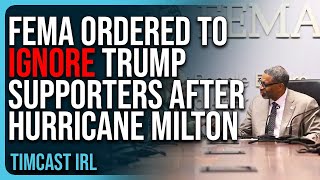 FEMA ORDERED To Ignore Trump Supporters After Hurricane Milton SHOCKING Story [upl. by Nodnil]