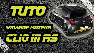 TUTO faire la vidange moteur Renault Clio 3 RS how to change motor oil and filter on clio 3 rs HD [upl. by Prober]