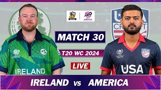 ICC T20 WORLD CUP 2024  IRELAND vs USA MATCH 30 LIVE COMMENTARY USA vs IRE LIVE [upl. by Rogozen]