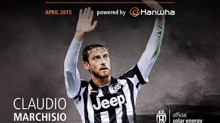 Claudio Marchisio  Top goals and skills April 2015  MVP of the month powered by Hanwha [upl. by Skelton]