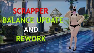 Scrapper Balance changes and Class Rework [upl. by Hayley809]