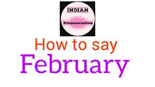 How to Pronounce February  Pronunciation of February  Say February [upl. by Aznerol]