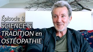 SCIENCE et TRADITION en OSTÉOPATHIE  conciliation possible  Avec Pascal ANSELIN [upl. by Nylaj]