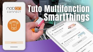 TUTO NODON Comment installer le module multifonction NodOn Zigbee avec SmartThings [upl. by Tamma769]