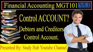 What is a Control Account Debtors and Creditors Control Account [upl. by Camroc]