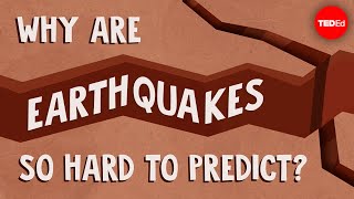 Why are earthquakes so hard to predict  JeanBaptiste P Koehl [upl. by Ylebmik]