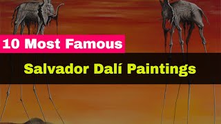 10 Most Famous Salvador Dali Paintings [upl. by Hannis]