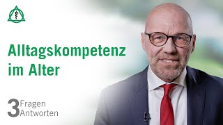 Alltagskompetenz im Alter 3 Fragen 3 Antworten  Asklepios [upl. by Cinemod]