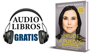 Yo Pude ¡Tú Puedes Audiolibro Margarita Pasos [upl. by Lain]