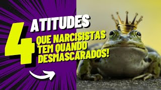 4 Atitudes quando Narcisista é desmascarado narcisismo narcisista [upl. by Annohs]