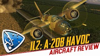 IL2 Douglas A20B Havoc Aircraft Review [upl. by Elfstan]