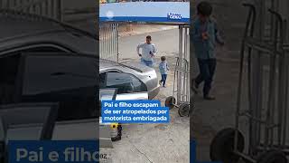 Pai e filho escapam de ser atropelados por motorista embriagada shorts balançogeral [upl. by Garzon435]