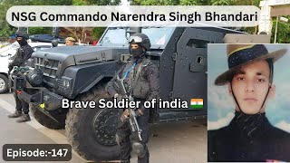 A Story of NSG Commando Narendra Singh Bhandari 💐🇮🇳 National Security Guard ⚔️ Uttarkhand Jawan 🪖 [upl. by Glantz334]