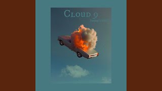 Cloud 9 [upl. by Acnaiv688]