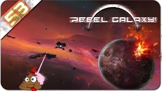 Rebel Galaxy 53  Do it Yourself Sprungtor  Lets Play Rebel Galaxy Deutsch german [upl. by Simetra383]