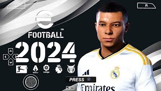 Efootball PES 2024 PPSSPP ANDROID MOBILE Camera ps4ps5  meilleures graphisme transfert complethd [upl. by Ayal]