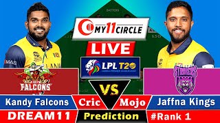 JK vs KAF🔴Live LPL T20 Dream11 Team Prediction Today I Jaffna vs Kandy  GL Team Today [upl. by Akehsat]