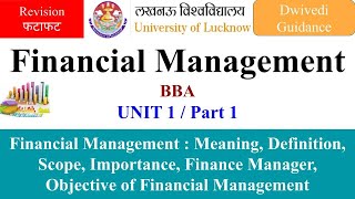 1 Financial Management  Meaning Definition Objectives Importance financial management bba lu [upl. by Schenck]