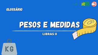 GLOSSÁRIO PESOS E MEDIDAS LIBRAS II [upl. by Salis159]