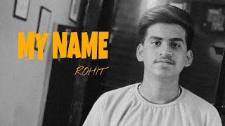 MY NAME OFFICIAL AUDIO ROHIT NEW PUNJABI LATEST SONG 2024 [upl. by Birkle]