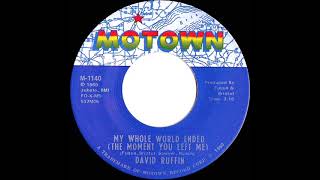 1969 HITS ARCHIVE My Whole World Ended The Moment You Left Me  David Ruffin mono [upl. by Otrebide]