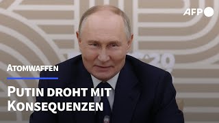 Putin Selenskyjs Äußerungen zu Atomwaffen quotgefährliche Provokationquot  AFP [upl. by Walkling]