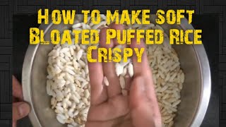 How to make soft Bloated Puffed Rice Murmura crispy  మెత్తపడ్డ మరమరాలని కరకరలాడించటం ఎలా  Howto [upl. by Vedi210]