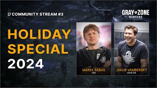 Gray Zone Warfare Holiday Special 2024 Stream VOD [upl. by Lotson]