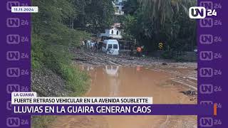 Lluvias en La Guaira generan caos en varios sectores del estado [upl. by Setiram]