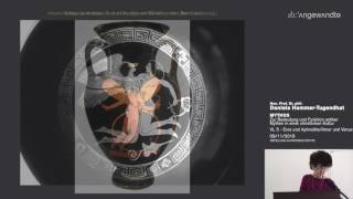 Mythen in der christlichen Kultur  Vorlesung 5  Eros und AphroditeAmor und Venus [upl. by Aruon]