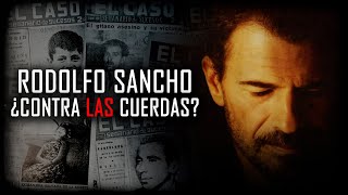 Daniel sancho 🔴 RODOLFO SANCHO ¿CONTRA LAS CUERDAS 🔴 [upl. by Mide]