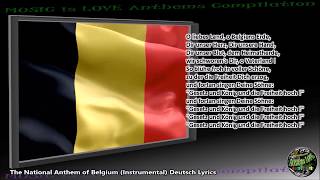 Belgium National Anthem quotLa Brabançonnequot INSTRUMENTAL with lyrics FR GE DU [upl. by Aicylla]