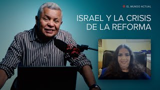 Israel y la Crisis de la Reforma —AntonioBolainez® [upl. by Ahsiuqal]