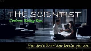 Lyrics  Kara Corinne Bailey Rae  The Scientist  Fifty Shades Darker [upl. by Yrot]