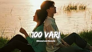 100 Vari Slowed and Reverb  Gill Armaan  Trusty  100 Vari Lofi Song LofiBro2006 [upl. by Sonia554]