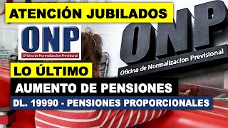 ¡Toma nota Pensionistas Decreto ley 19990 se viene aumento de pensiones y reajuste de pensiones [upl. by Ynnig425]