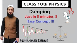 Damping Lec 07 Class 10th Chapter10 [upl. by Ninazan870]