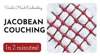 How to do Jacobean Couching [upl. by Evyn605]