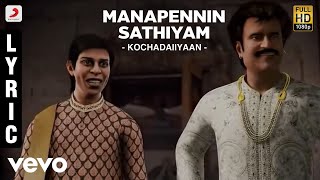 Rajinikanth  Kochadaiiyaan  Manapennin Sathiyam Lyric  Rahman [upl. by Apeed]