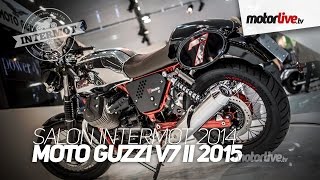 NEW 2015  SALON INTERMOT  MOTO GUZZI V7 II ABSTCS [upl. by Edan650]