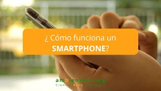 ¿Cómo funciona un smartphone [upl. by Ttreve]