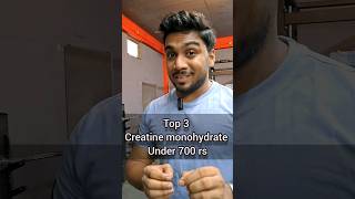 Top 3 creatine monohydrate under Rs 700 😳😳😳 shorts [upl. by Nelyak]