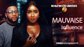 MAUVAISE INFLUENCE  FILM NIGERIAN EN FRANCAIS [upl. by Cly]